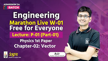 Engineering Marathon Live Class | Physics 1st Paper | Vector (EV) | P-01 (Part-1) | Udvash
