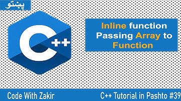 C++ Tutorial in Pashto #39 Inline Function & Passing Array to a Function