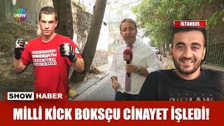 Milli Kick Boksçu Cinayet Işledi