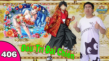 Kỷ Nguyên Hải Tặc #406 Đấu trí đại chiến Mùa 7 Phần 2 | Nguyen Viet Xuan