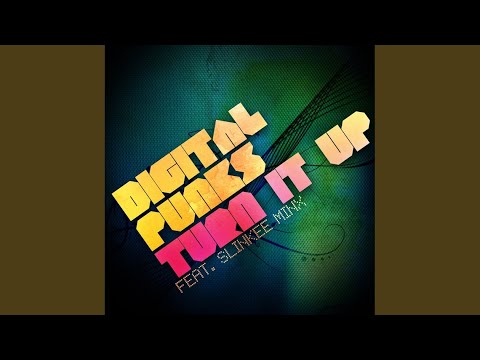 Digital Punks — Turn It Up (Beatz Junkies Extended Mix)