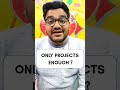 Only Projects Enough ? #shorts #trendingshorts #dsa #faang