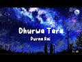 Dhurwa tara lyrics  nepali song by purna rai