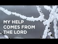 My Help Comes from the Lord — 01/01/2022