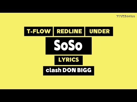 SOSO T FLOW REDLINE UNDER Lyrics Paroles كلمات MARGenuis 