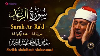 سورة الرعد  كاملة - أروع ما جود الشيخ عبد الباسط عبد الصمد-  Surah Ar-Ra'd Abdulbasit Abdussamad