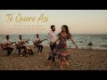 Te Quiero Así Gipsy Love Rumbas To Dance And Celebrate 