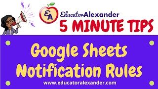 Google Sheets Notification Rules