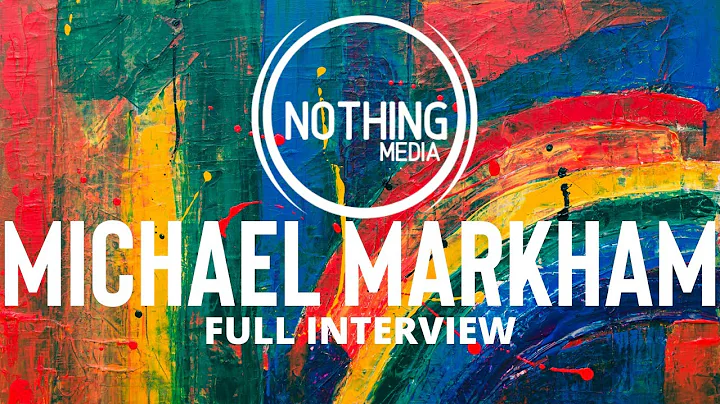 MICHAEL MARKHAM | Full Interview Nonduality | Noth...