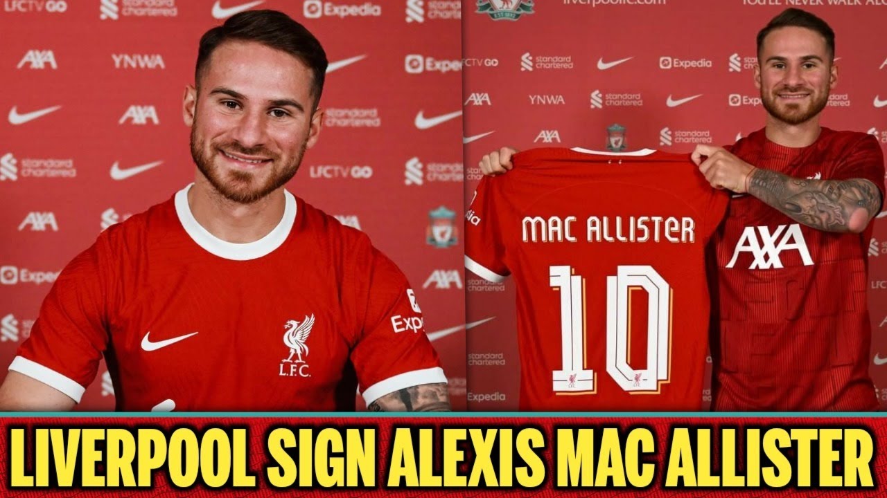 Liverpool Football Club Officially Sign Alexis Mac Allister YouTube