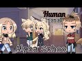 A Human In An All Alpha School || Gacha Life Mini Movie || • GLMM •