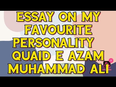 my favorite personality quaid e azam essay in urdu