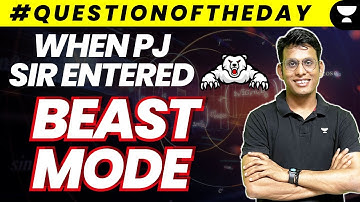 When PJ Sir Entered Beast Mode in JEE Advanced AOD Problem | #qotd | Prashant Jain