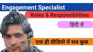 Engagement Specialist Roles and responsibilities | engagement specialist duties |