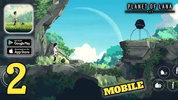 Planet of Lana - Mobile Gameplay Walkthrough (Android,IOS) Part 2