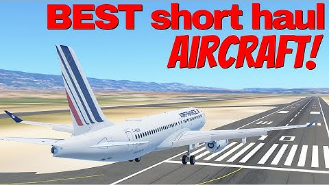 BEST short haul aircraft in infinite flight!?
