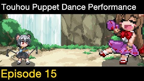 Touhou Puppet Dance Performance, Episode 15: World Creation Press