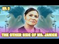THE OTHER SIDE OF MS. JANICE (NAJANIS KO SI JANICE) | CANDY AND YOU | EPISODE 3