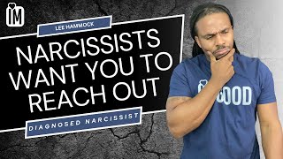 Narcissists want you to be the one that reaches out to them | The Narcissists