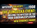 The Tunguska Event: Solving the Mystery of the 1908 Siberian Explosion