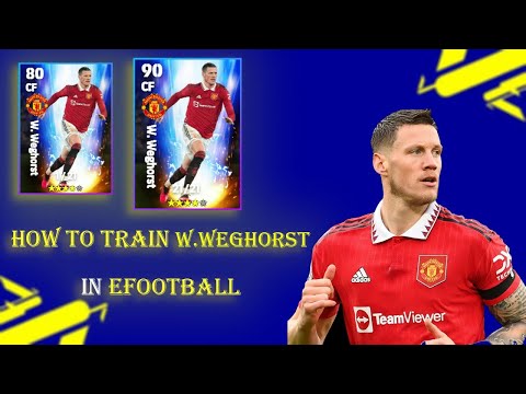 How to train W. Weghorst to max level in efootball mobile 2023•••