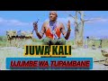 JUWA KALI KASEMA UJUMBE WA TUPAMBANE