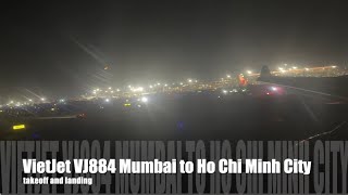 VietJet VJ884 Mumbai to Ho Chi Minh City A330 (Takeoff and landing)
