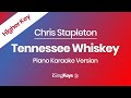 Tennessee Whiskey - Chris Stapleton - Piano Karaoke Instrumental - Higher Key