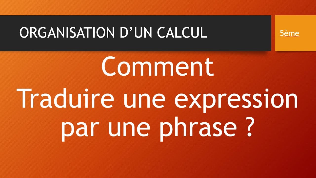 COMMENT TRADUIRE UNE EXPRESSION PAR UNE PHRASE ? - YouTube