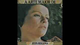 ELIS REGINA SÓ TINHA DE SER COM VOCÊ