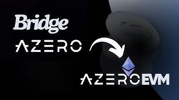 How to Bridge Azero to Azero EVM - ZKoS is almost here!