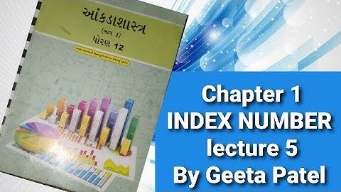 ધોરણ 12 | આંકડાશાસ્ત્ર | પ્રકરણ 1 સૂચક આંક | સ્વાધ્યાય 1.3 પ્રશ્ન 3,4 & 5 | by Geeta Patel