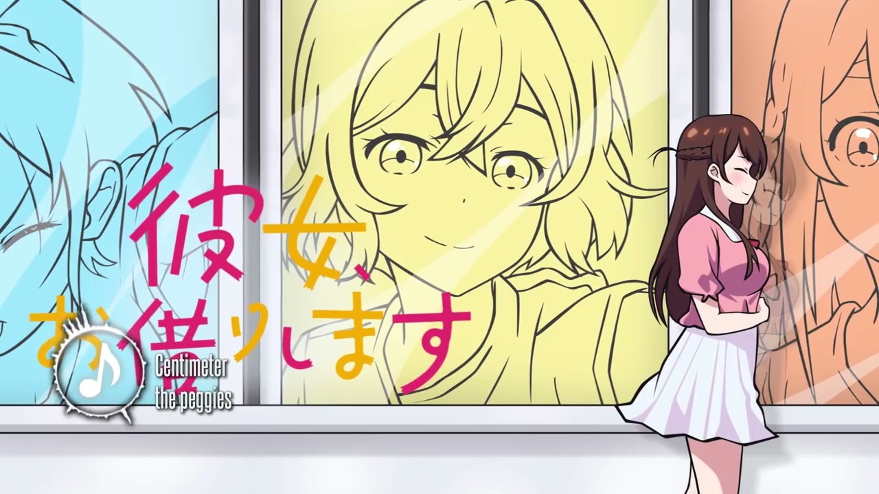 Kanojo  Okarishimasu Opening Full 『Centimeter』 the peggies