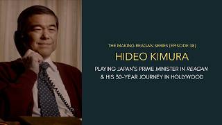 Hideo Kimura on Playing Japan’s Prime Minister in REAGAN & His 30-Year Journey in Hollywood (Ep. 57)