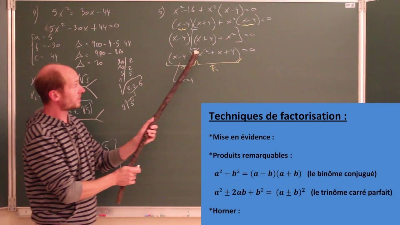 Equations deuxième degré - Produit remarquable -Mise en évidence - Horner -  delta -Partie 3