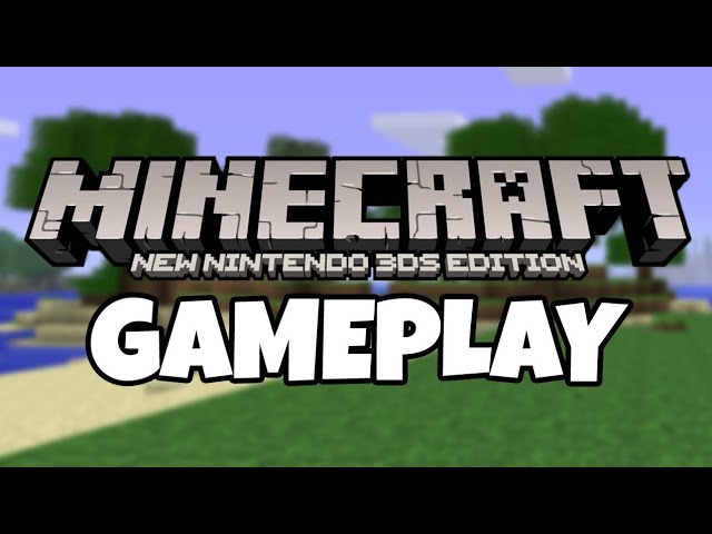 Minecraft: New Nintendo 3DS Edition, New Nintendo 3DS, Jogos