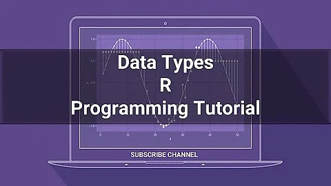 R Programming Tutorial - 02: Data Types in  R Programming #RPROGRAMMING