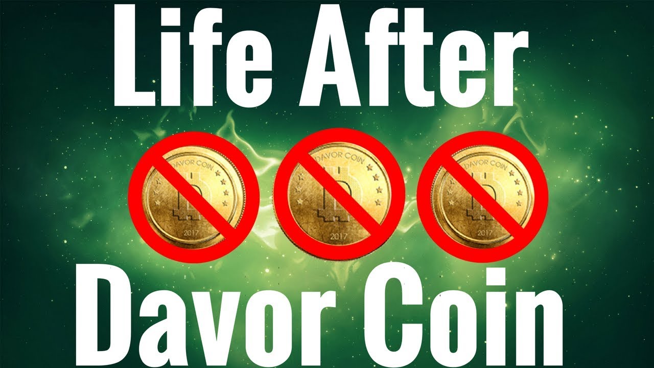 Davor Coin Life after the SCAM