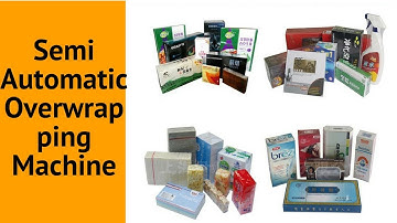 Semi Automatic Overwrapping Machine