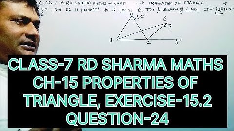 CLASS -7 RD SHARMA MATHS CHAPTER -15 PROPERTIES OF TRIANGLE, EXERCISE-15.2 QUESTIONS -24