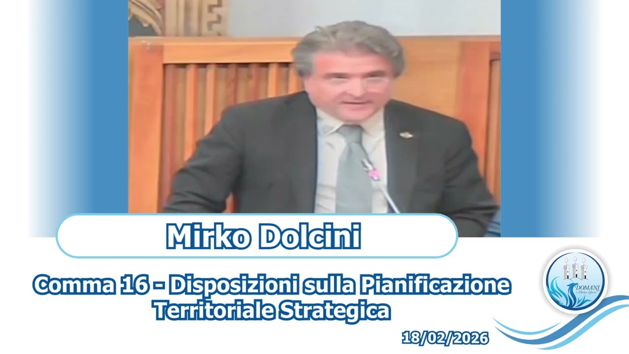 Mirko Dolcini - Comma 16 -  Pianificazione Territoriale Strategica - 18/02/2026