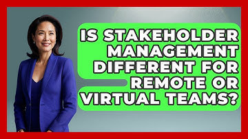 Is Stakeholder Management Different for Remote or Virtual Teams? | The Project Manager Toolkit News