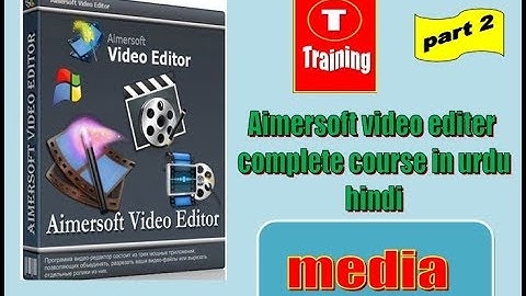 how to use aimersoft video editer media