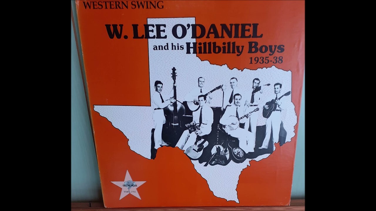 W  LEE O’DANIEL AND HIS HILLBILLY BOYS   Who’s Sorry Now ?1935