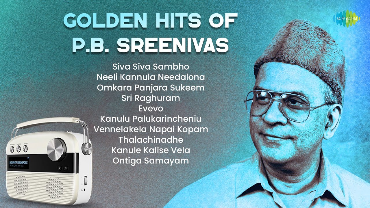 Golden Hits of P.B. Sreenivas | Siva Siva Sambho | Neeli Kannula ...