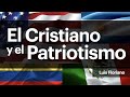 El Cristiano y el Patriotismo