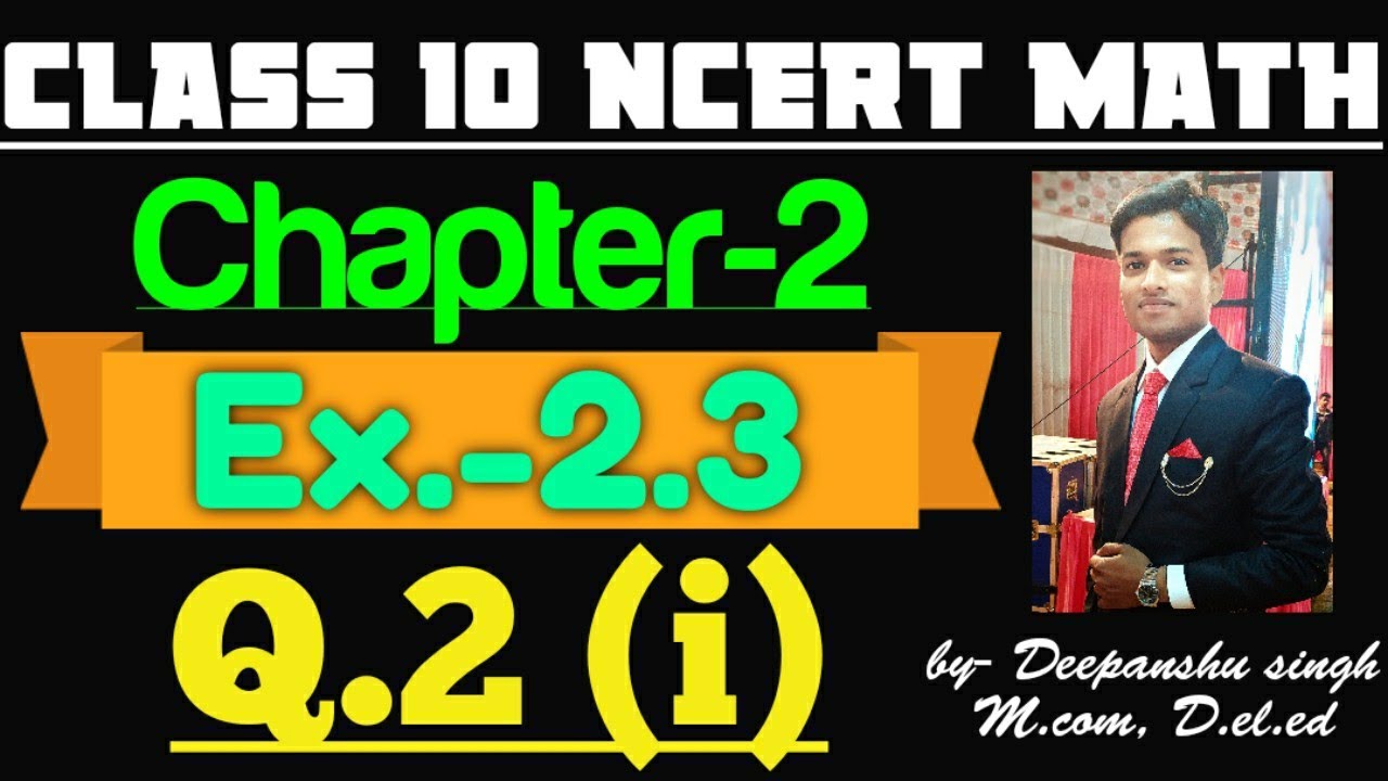 Class-10 Exercise -2.3| Q.2(i)