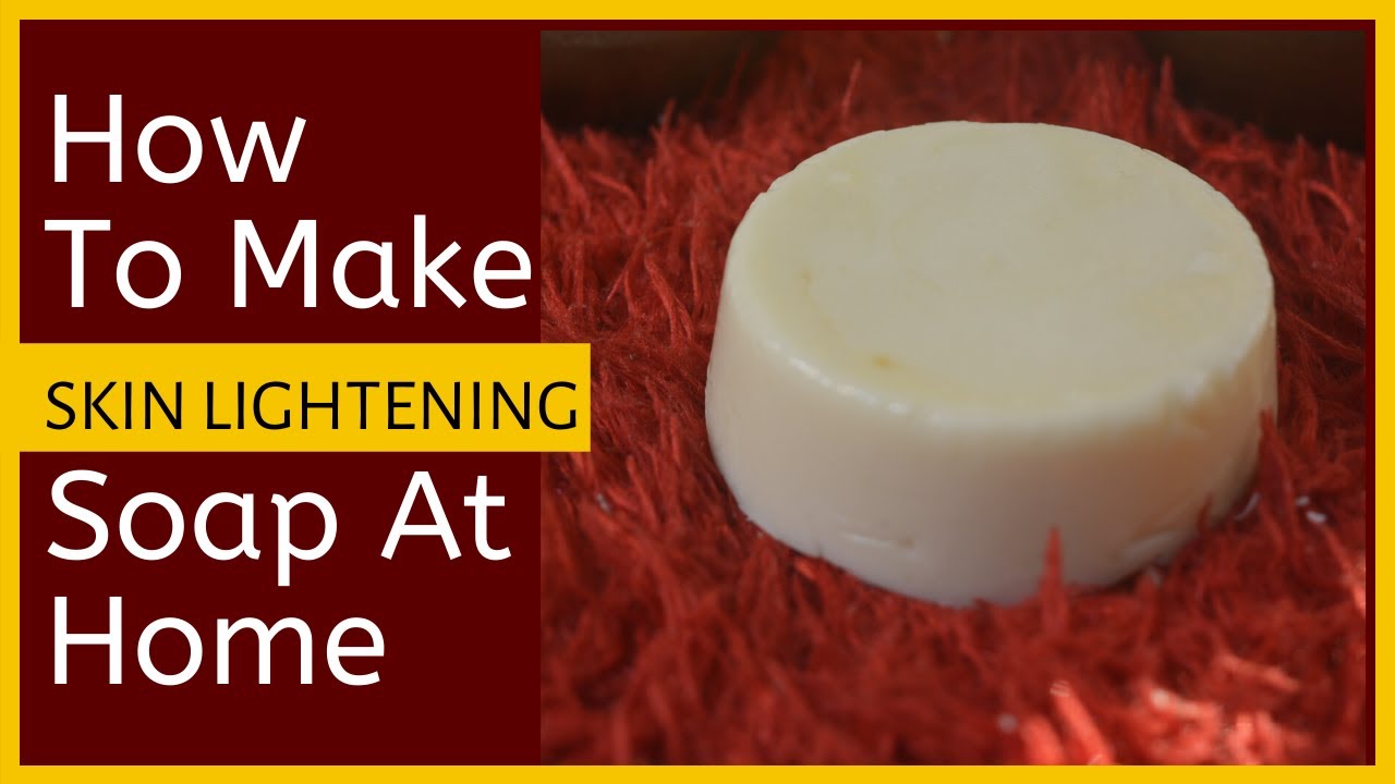How to Make Skin Brightening Soap at Home Home Made Goat Milk Soap