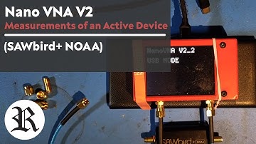 NanoVNA V2: Measurements of an Active Device (SAWbird+ NOAA) with NanoVNA-QT