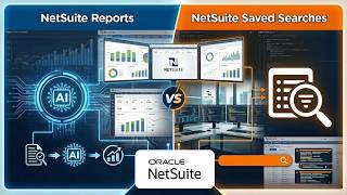 NetSuite Reports vs NetSuite Saved Searches